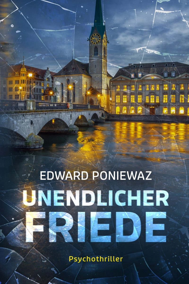 Buchcover - Unendlicher Friede - Edward Poniewaz